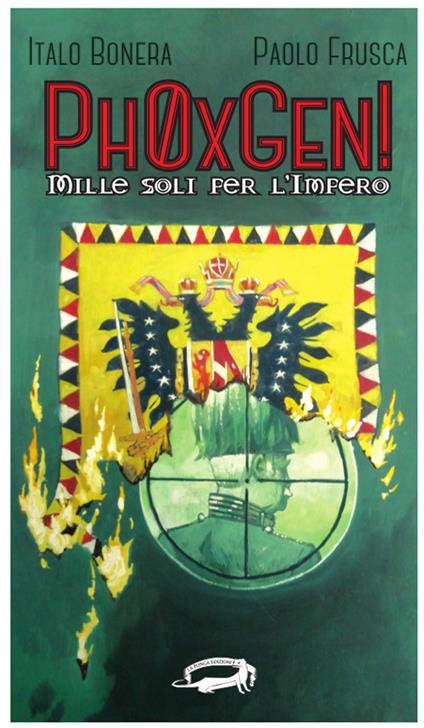 PhOxGen! Mille soli per l'impero - Italo Bonera,Paolo Frusca - copertina