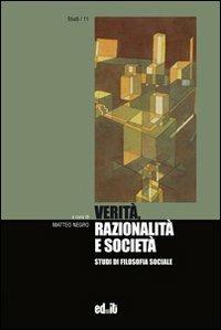 Verità, razionalità e società. Studi di filosofia sociale - copertina