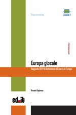 Europa glocale. Rapporto 2019 di Autonomie & Libertà in Europa