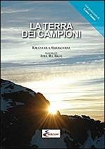 La terra dei campioni