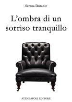 L'ombra di un sorriso tranquillo