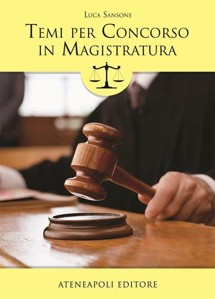 Temi per concorso in magistratura - Luca Sansone - ebook