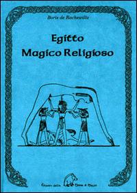 Egitto magico religioso - Boris De Rachewiltz - copertina