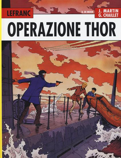 Operazione Thor. Lefranc l'integrale (1966-1979). Vol. 2 - Jacques Martin,Gilles Chaillet,Bob De Moor - copertina
