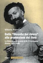 Dalla «filosofia del ridere» alla promozione del libro. La biblioteca circolante di A. F. Formiggini (Roma, 1922-1938)