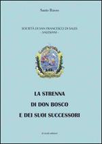 La strenna di don Bosco e dei suoi successori