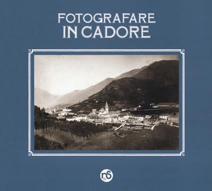 Fotografare in Cadore - copertina