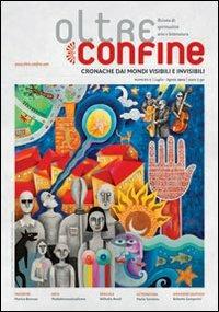 Oltreconfine. Cronache dai mondi visibili e invisibili. Vol. 6 - copertina
