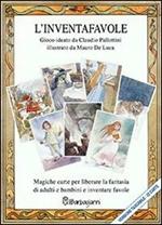 L' inventafavole. Ediz. illustrata