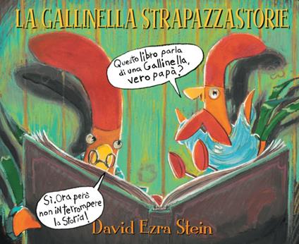 La gallinella strapazzastorie. Ediz. illustrata - David Ezra Stein - copertina