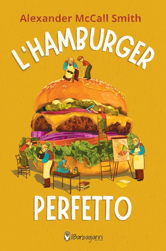 L'hamburger perfetto. Ediz. ad alta leggibilità - Alexander McCall Smith - copertina