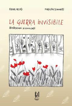 Libro La guerra invisibile Elena Accati , Maria Pia Simonetti
