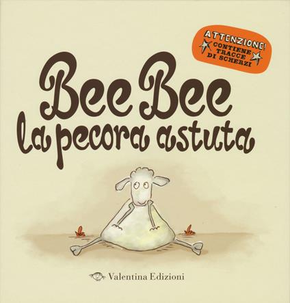 Bee bee la pecora astuta - Mark Sommerset,Rowan Sommerset - copertina