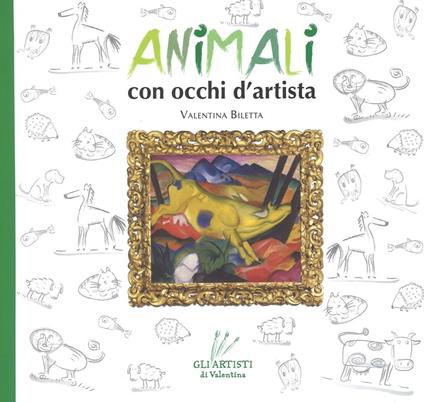 Animali con occhi d'artista - Valentina Biletta - copertina