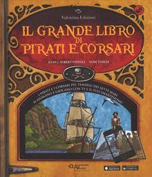 Il grande libro di pirati e corsari. Con App