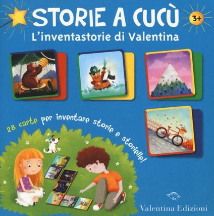  Storie a cucù. L'inventastorie di Valentina. 28 carte per inventare storie e storielle! - copertina