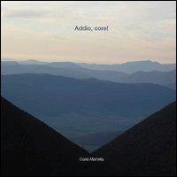 Addio Core! - Carla Martella - copertina