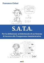 S.A.T.A. Per la definizione architetturale di un sistema di accesso alla trasparenza amministrativa