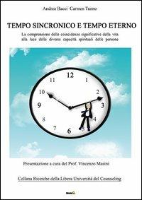 Tempo sincronico e tempo eterno - Andrea Bacci,Carmen G. Tunno - copertina
