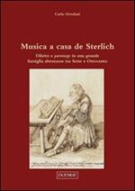 Musica a casa de Sterlich. Diletto e patronage in una grande famiglia abruzzese tra Sette e Ottocento
