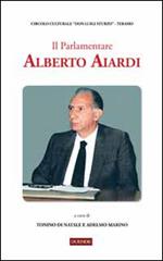 Il parlamentare Alberto Aiardi