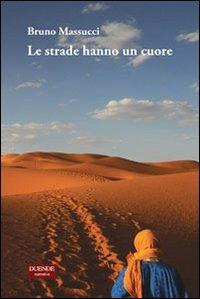 Le strade hanno un cuore - Bruno Massucci - copertina