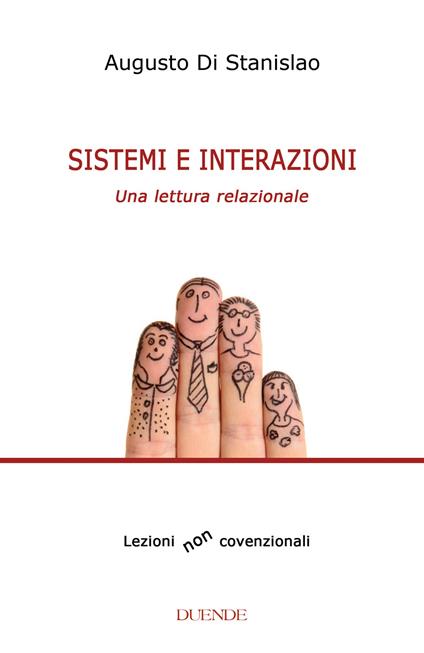 Sistemi e interazioni. Una lettura relazionale - Augusto Di Stanislao - copertina