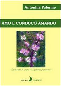 Amo e conduco amando - Antonina Palermo - copertina