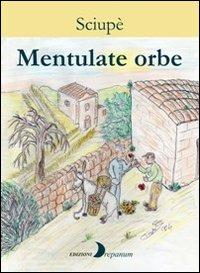 Mentulate orbe - Sciupè - copertina