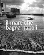 Il mare che bagna Napoli