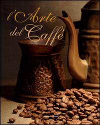 L' arte del caffè - Edmondo Capecelatro - copertina