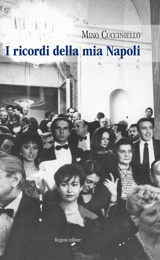 I ricordi della mia Napoli - Mino Cucciniello - copertina