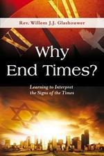 Why end times? Learning to interpret the signs of the times