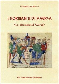 I normanni di Aversa - Pasquale Fiorillo - copertina