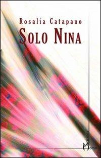 Solo Nina - Rosalia Catapano - copertina