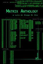 Matrix anthology