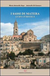 I sassi di Matera. Guida turistica - Maria Antonella Siepe - copertina