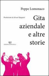 Gita aziendale e altre storie - Peppe Lomonaco - copertina