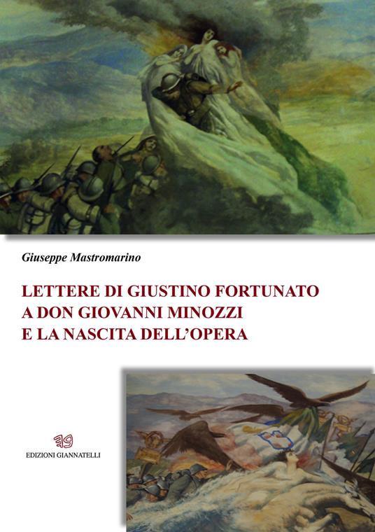 Lettere di Giustino Fortunato a don Giovanni Minozzi e la nascita dell'Opera - Giuseppe Mastromarino - copertina