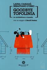Goodbye Topolinia. Su architettura e fumetto