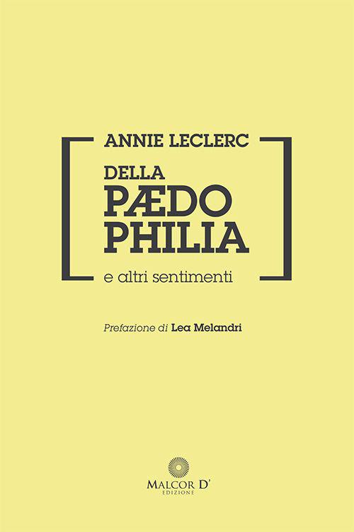 Della paedophilia e altri sentimenti - Annie Leclerc - copertina