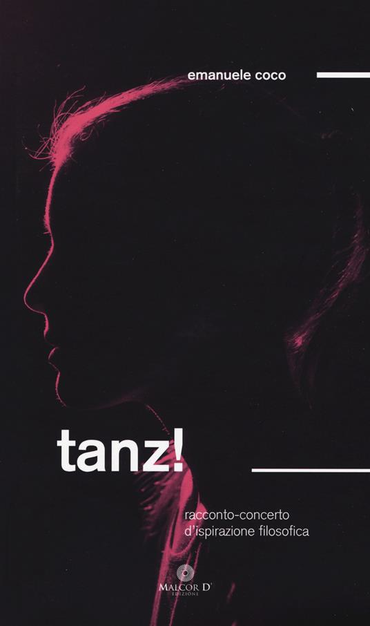 Tanz! Racconto/concerto d'ispirazione filosofia - Emanuele Coco - copertina