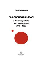Filosofi e scienziati. Note storiogra?che attorno al metodo (1600-1800)
