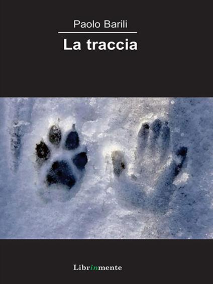 La traccia - Paolo Barili - ebook