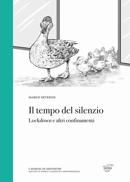 Il tempo del silenzio. Lockdown e altri confinamenti - Marco Severini - copertina