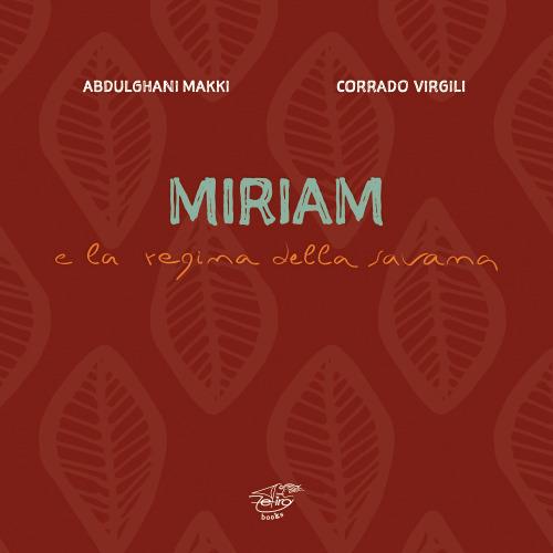 Miriam e la regina della savana - Abdulghani Makki - copertina