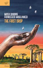 The first drop