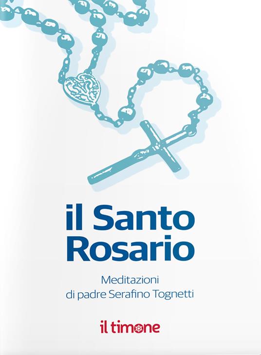 Il santo rosario - Serafino Tognetti - copertina