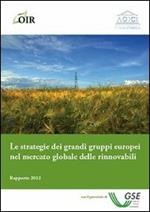 Le strategie dei grandi gruppi europei nel mercato globale delle rinnovabili