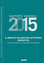 Il mercato italiano dell'efficienza energetica. Strategie e modelli finanziari per emergere